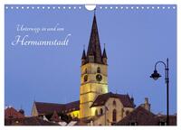 Vorderes Coverbild Unterwegs in und um Hermannstadt (Wandkalender 2025 DIN A4 quer), CALVENDO Monatskalender