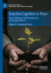 Enactive Cognition in Place