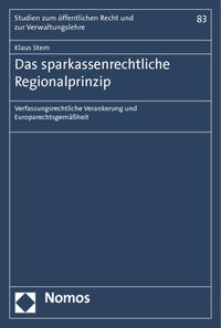 Das sparkassenrechtliche Regionalprinzip