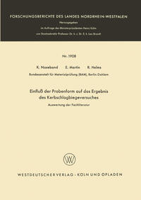 Einfluß der Probenform auf das Ergebnis des Kerbschlagbiegeversuches