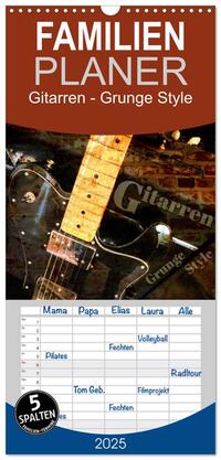 Familienplaner 2025 - Gitarren - Grunge Style mit 5 Spalten (Wandkalender, 21 x 45 cm) CALVENDO