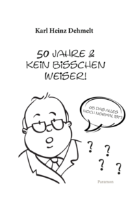 50 Jahre und kein bisschen weiser!