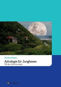 Astrologie für Junghexen