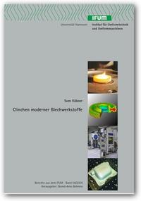 Clinchen moderner Blechwerkstoffe