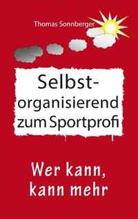 Vorderes Coverbild Selbstorganisation zum Sportprofi