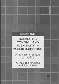 Balancing Control and Flexibility in Public Budgeting