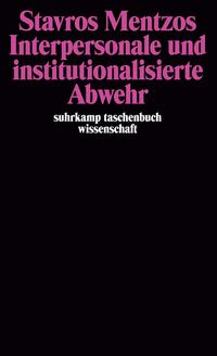 Interpersonale und institutionalisierte Abwehr