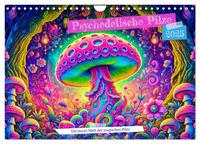 Vorderes Coverbild Psychedelische Pilze - Die bunte Welt der magischen Pilze (Wandkalender 2025 DIN A4 quer), CALVENDO Monatskalender