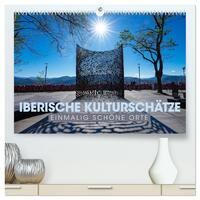 IBERISCHE KULTURSCHÄTZE - Einmalig schöne Orte (hochwertiger Premium Wandkalender 2026 DIN A2 quer), Kunstdruck in Hochglanz