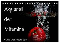 Aquarell der Vitamine – Wenn Obst baden geht (Tischkalender 2025 DIN A5 quer), CALVENDO Monatskalender