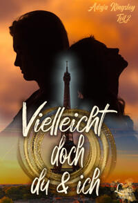 Vielleicht doch du & ich