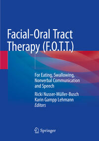 Facial-Oral Tract Therapy (F.O.T.T.)