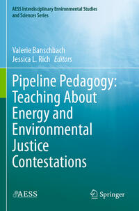 Vorderes Coverbild Pipeline Pedagogy: Teaching About Energy and Environmental Justice Contestations