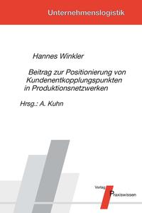Beitrag zur Positionierung von Kundenentkopplungspunkten in Produktionsnetzwerken