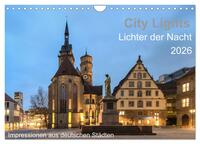 City Lights - Lichter der Nacht (Wandkalender 2026 DIN A4 quer), CALVENDO Monatskalender