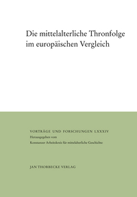 Die mittelalterliche Thronfolge im europäischen Vergleich