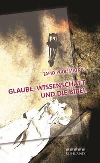 Glaube, Wissenschaft und die Bibel