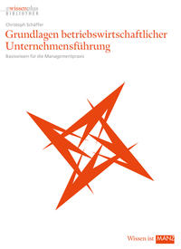 Grundlagen betriebswirtschaftlicher Unternehmensführung