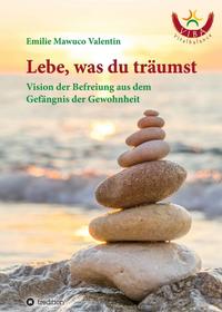 Lebe, was du träumst