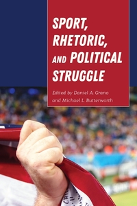Vorderes Coverbild Sport, Rhetoric, and Political Struggle