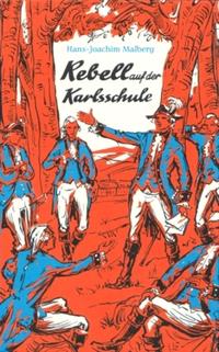 Rebell auf der Karlsschule