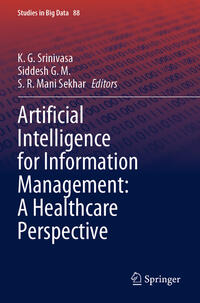 Artificial Intelligence for Information Management: A Healthcare Perspective