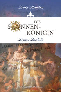 Die Sonnenkönigin / Louises Lächeln
