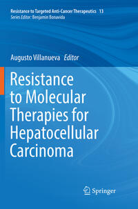 Resistance to Molecular Therapies for Hepatocellular Carcinoma