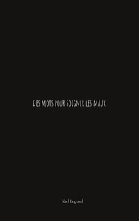 Des mots pour soigner les maux