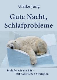 Gute Nacht, Schlafprobleme