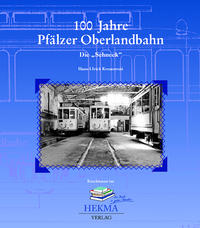 100 Jahre Pfälzer Oberlandbahn