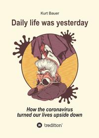 DAILY LIFE WAS YESTERDAY