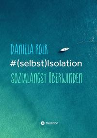 #(selbst)Isolation