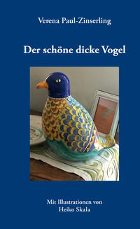 Der schöne dicke Vogel