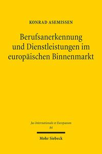 Berufsanerkennung und Dienstleistungen im europäischen Binnenmarkt
