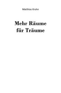 Mehr Räume für Träume