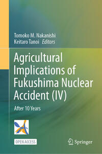 Vorderes Coverbild Agricultural Implications of Fukushima Nuclear Accident (IV)