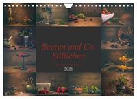 Beeren und Co. Stillleben (Wandkalender 2026 DIN A4 quer), CALVENDO Monatskalender