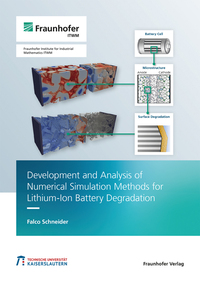 Vorderes Coverbild Development and Analysis of Numerical Simulation Methods for Lithium-Ion Battery Degradation