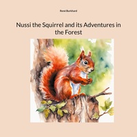 Vorderes Coverbild Nussi the Squirrel and its Adventures in the Forest