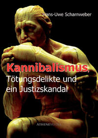 Vorderes Coverbild Kannibalismus, Tötungsdelikte und ein Justizskandal