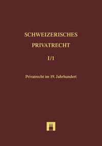 Bd. I/1: Privatrecht im 19. Jahrhundert