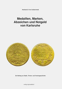 Vorderes Coverbild Medaillen, Marken, Abzeichen und Notgeld von Karlsruhe
