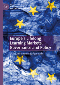 Europe's Lifelong Learning Markets, Governance and Policy