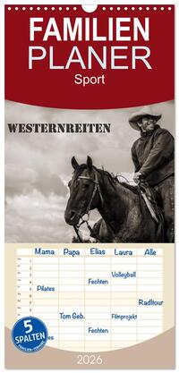 Familienplaner 2026 - Westernreiten mit 5 Spalten (Wandkalender, 21 x 45 cm) CALVENDO