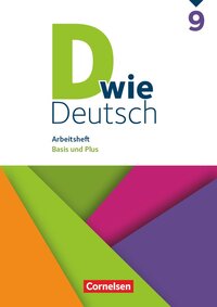 D wie Deutsch - Das Sprach- und Lesebuch für alle - Ausgabe 2018 - 9. Schuljahr