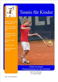 Tennis ist orange - Übungssammlung für das Mittelfeld