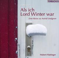 Als ich Lord Winter war - Hörbuch