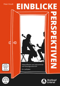 Vorderes Coverbild Einblicke - Perspektiven -Videoreflexion von Instrumental- und Gesangsunterricht. Ein Leitfaden.- (mit DVD)
