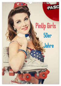 PinUp Girls 50er Jahre (Wandkalender 2026 DIN A3 hoch), CALVENDO Monatskalender